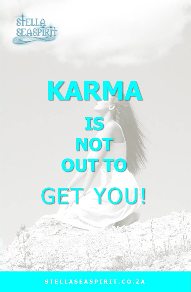 Truth About Karma | www.stellaseaspirit.co.za