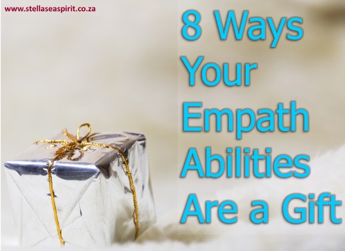 8 Ways Your Empath Abilities Are a Gift | www.stellaseaspirit.co.za