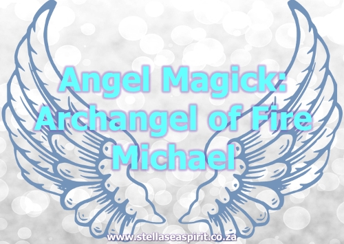 Archangel Michael Magick | www.stellaseaspirit.co.za