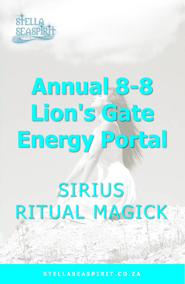 88 Lion's Gate Sirius Star Portal | www.stellaseaspirit.co.za