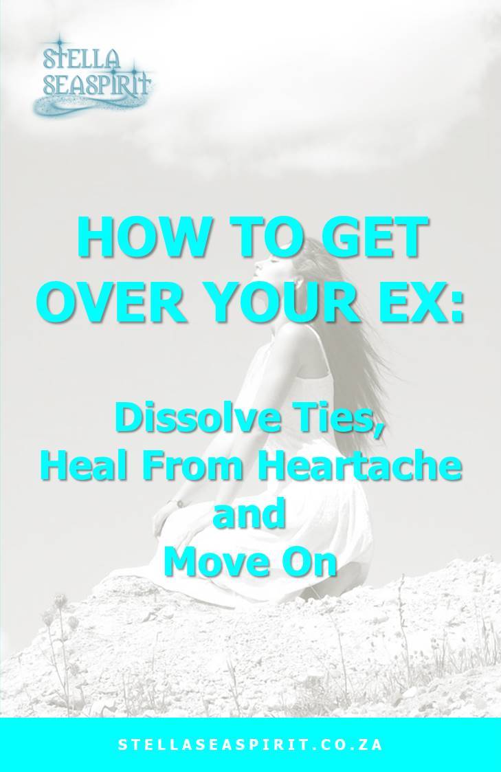 How to Get Over An Ex | www.stellaseaspirit.co.za